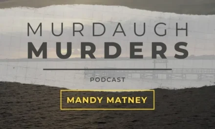 My Latest Podcast Fascination – The Murdaugh Murders